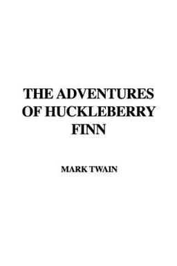 The Adventures of Huckleberry Finn