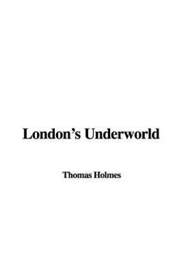 London's Underworld