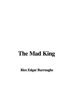 The Mad King