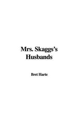 Mrs Skaggs's Husbands