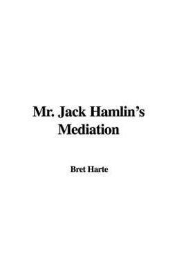 Mr Jack Hamlin's Mediation