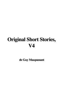 Original Short Stories, V4