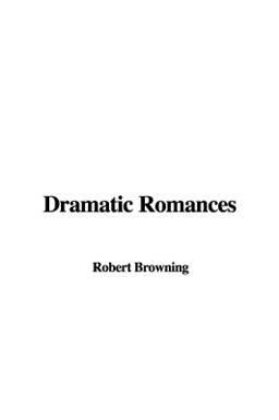 Dramatic Romances