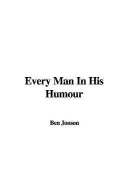 Every Man in His Humour