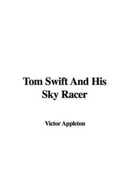 Tom Swift and His Sky Racer