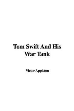 Tom Swift and His War Tank