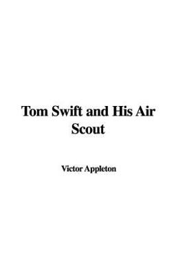 Tom Swift and His Air Scout