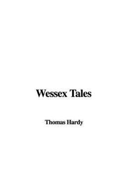 Wessex Tales