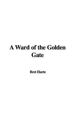 A Ward of the Golden Gate