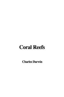 Coral Reefs Coral Reefs