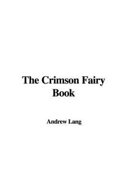 The Crimson Fairy Book The Crimson Fairy Book