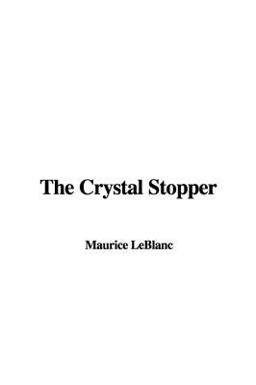 The Crystal Stopper