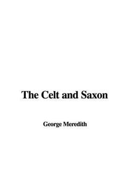 The Celt and Saxon
