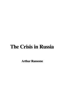 The Crisis in Russia