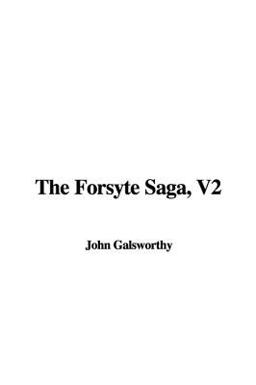 The Forsyte Saga The Forsyte Saga