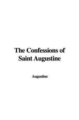 The Confessions of Saint Augustine
