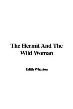 The Hermit and the Wild Woman