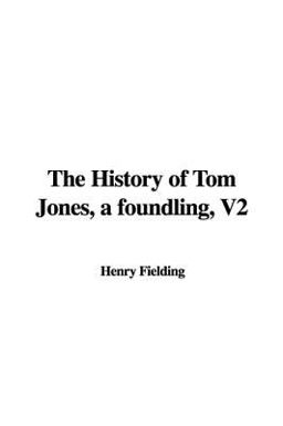 The History of Tom Jones, a Foundling, V2