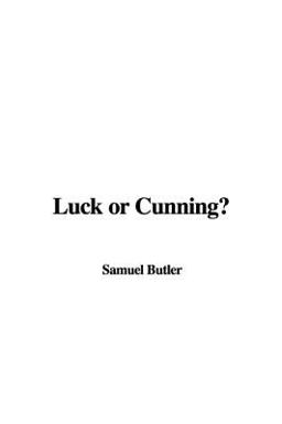 Luck or Cunning?