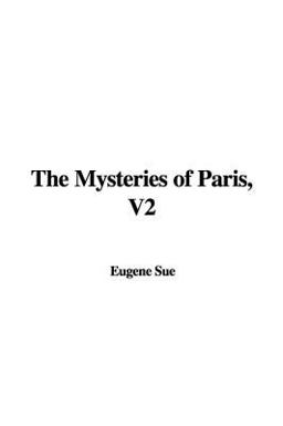 The Mysteries of Paris, V2 The Mysteries of Paris, V2
