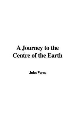A Journey to the Centre of the Earth