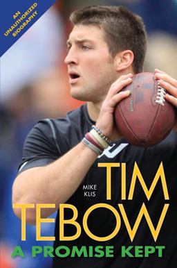 Tim Tebow A Promise Kept  9781438002125 Front Cover