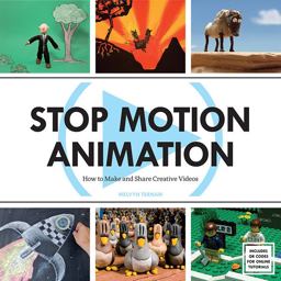 Stop Motion Animation How to Make and Share Creative Videos  9781438002552 Front Cover