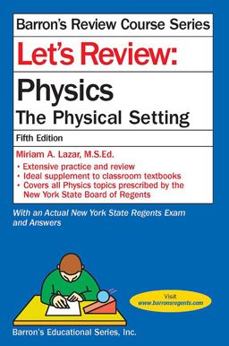 Let's Review Physics The Physical Setting 5th 9781438006307 Front Cover