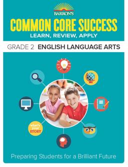 Barron's Common Core Success Grade 2 English Language Arts Barron's Common Core Success Grade 2 English Language Arts