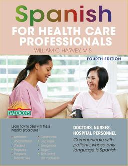 Spanish for Health Care Professionals 4th 9781438006949 Front Cover