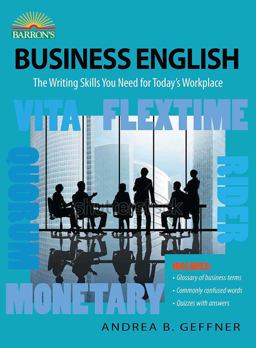 Business English The Writing Skills You Need for Today's Workplace 6th 9781438006963 Front Cover