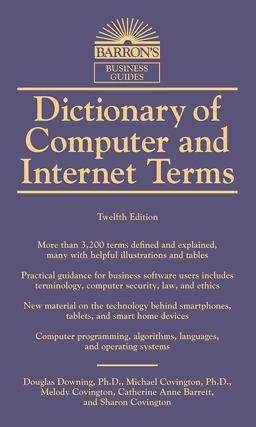 Dictionary of Computer and Internet Terms 12th 9781438008783 Front Cover