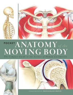 Pocket Anatomy of the Moving Body