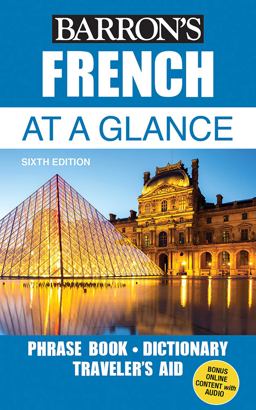 French at a Glance Foreign Language Phrasebook and Dictionary 6th 9781438010458 Front Cover