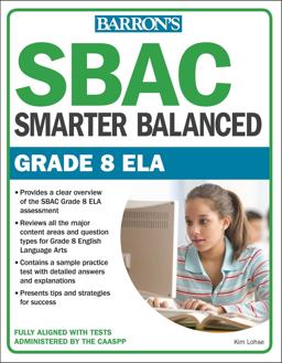 SBAC Grade 8 ELA: Smarter Balanced SBAC Grade 8 ELA: Smarter Balanced