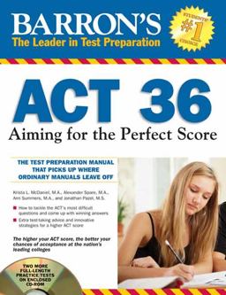 Barron's ACT 36 with CD-ROM Aiming for the Perfect Score 2nd 9781438072173 Front Cover