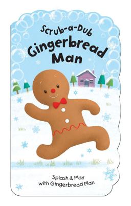 Scrub-A-Dub Gingerbread Man Splash and Play with Gingerbread Man  9781438077413 Front Cover