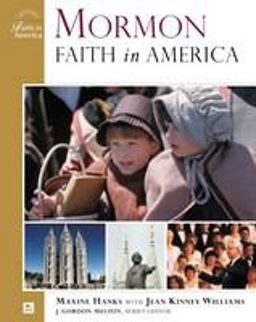 Mormon Faith in America Mormon Faith in America