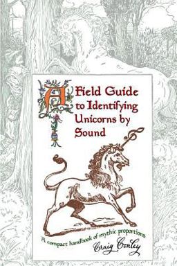 A Field Guide to Identifying Unicorns by Sound