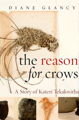 Reason for Crows A Story of Kateri Tekakwitha  9781438426723 Front Cover