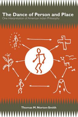 Dance of Person and Place One Interpretation of American Indian Philosophy  9781438431321 Front Cover