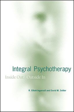 Integral Psychotherapy Inside Out/Outside In  9781438433523 Front Cover