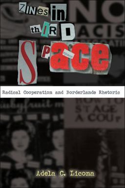 Zines in Third Space Radical Cooperation and Borderlands Rhetoric  9781438443720 Front Cover