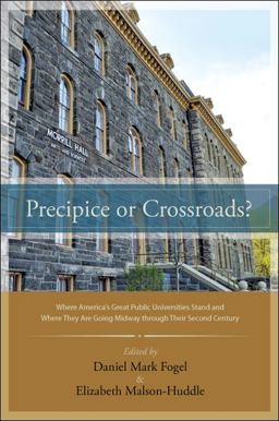 Precipice or Crossroads? Where America's Great Public Universities Stand and Where They Are Going Midway Through Their Second Century  9781438444925 Front Cover