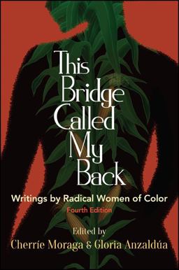 This Bridge Called My Back Writings by Radical Women of Color 4th 9781438454399 Front Cover