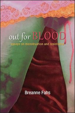 Out for Blood Essays on Menstruation and Resistance  9781438462127 Front Cover
