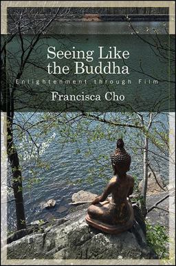 Seeing Like the Buddha  9781438464381 Front Cover