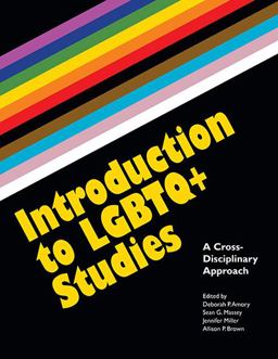 Introduction to LGBTQ+ Studies A Cross-Disciplinary Approach  9781438491707 Front Cover