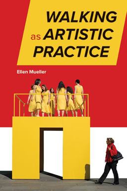 Walking as Artistic Practice  9781438494814 Front Cover