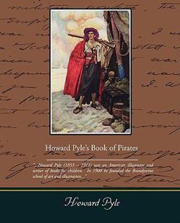 Howard Pyle's Book of Pirates